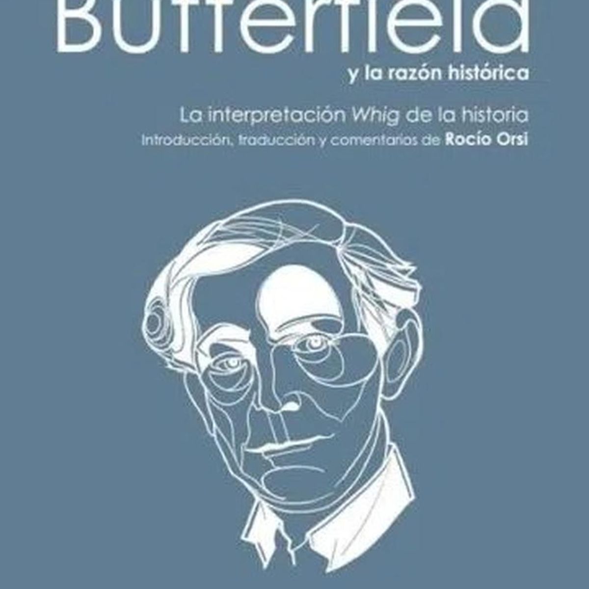GENERICO - Butterfield Y La Razón Histórica