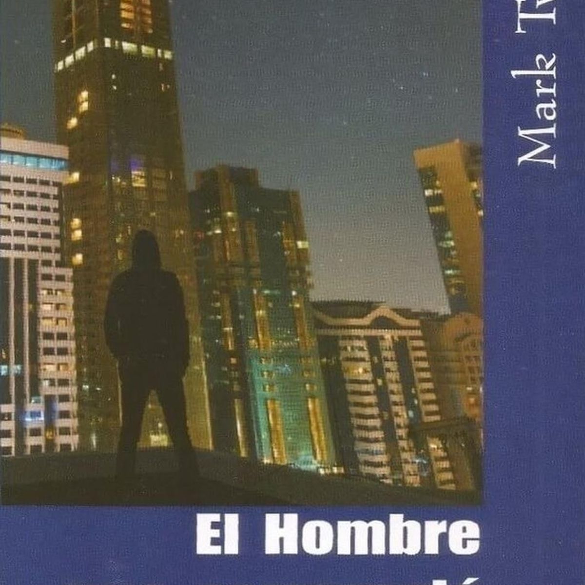 GENERICO - El Hombre Que Corrompio A Una Ciudad