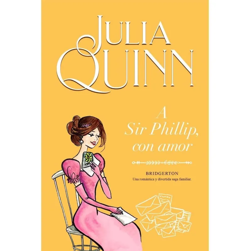 TITANIA - A Sir Phillip, Con Amor. Bridgerton 5. Julia Quinn
