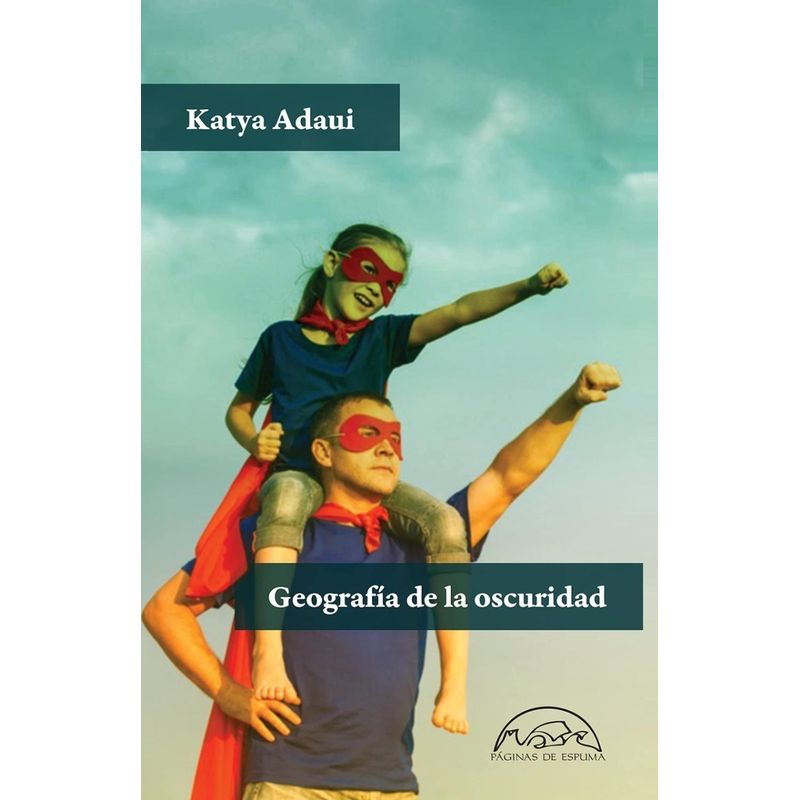 GENERICO - Geografía De La Oscuridad. Katya Adaui