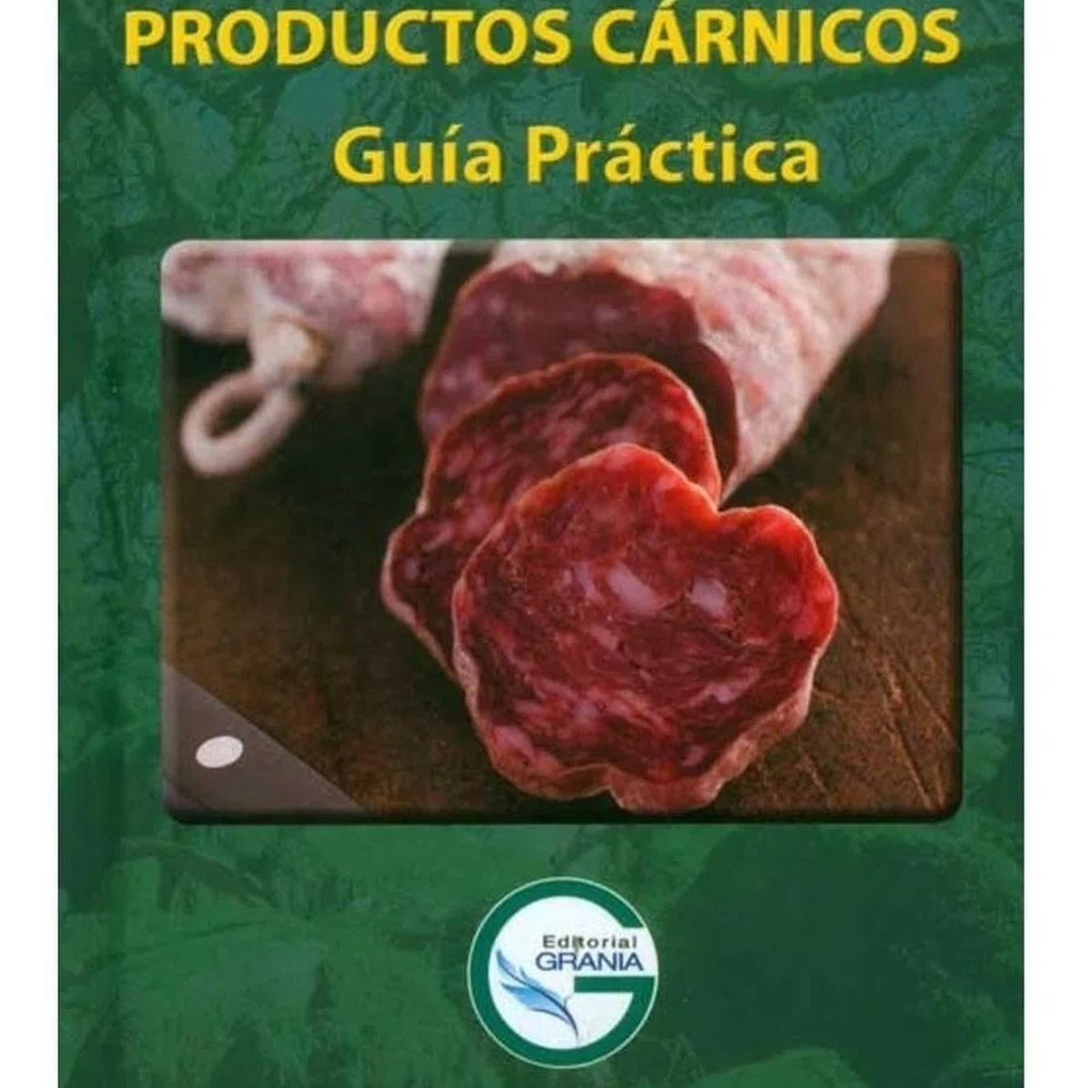 GENERICO - Elaboración De Productos Cárnicos Guía Práctica (T.D)