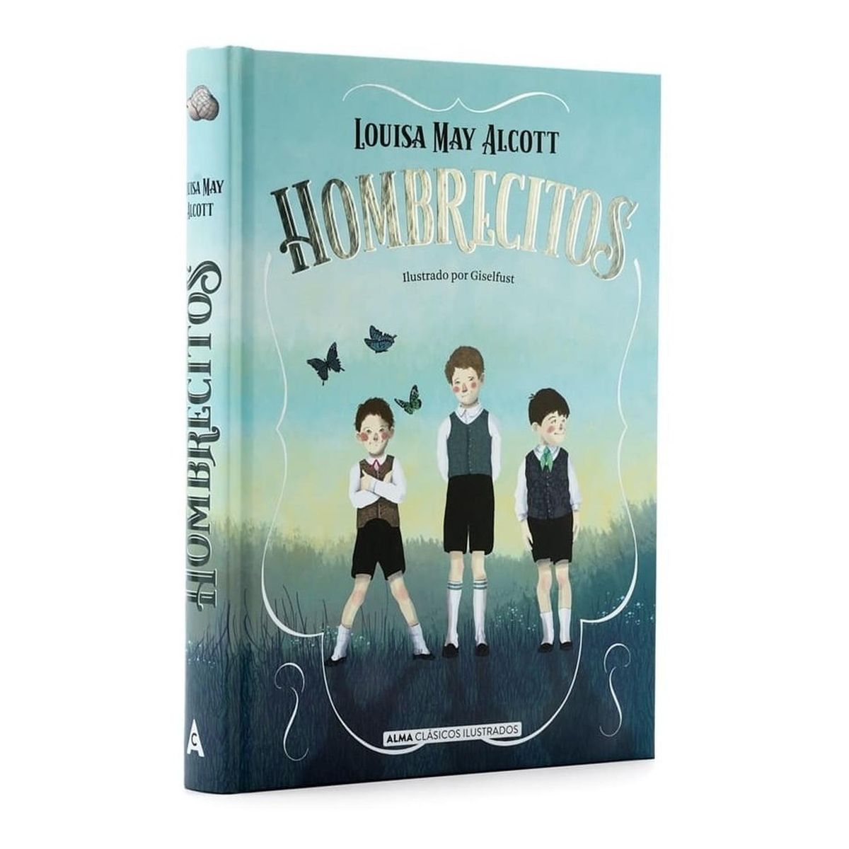 ALMA - Hombrecitos. Louisa May Alcott (t.d)