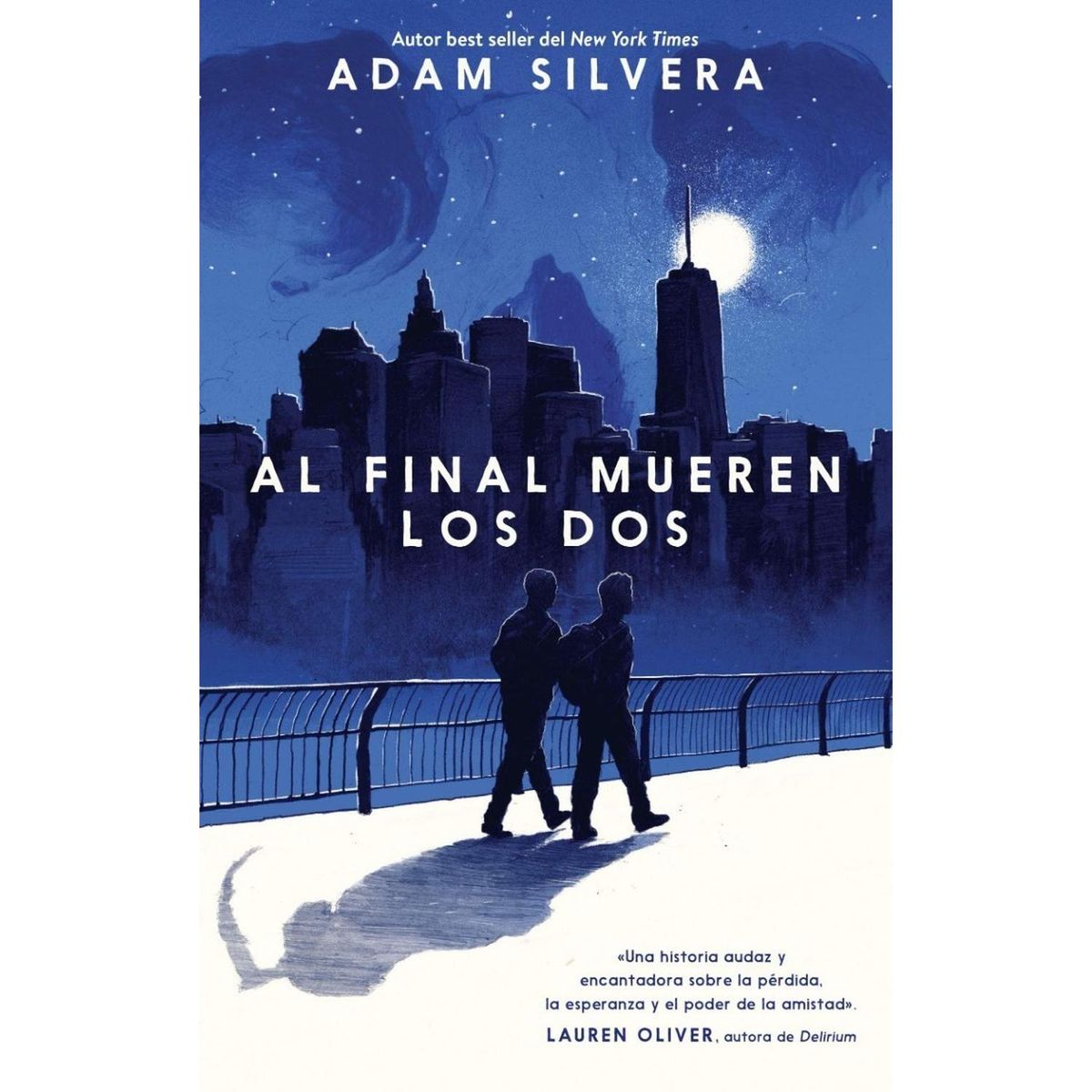 GENERICO - Al Final Mueren Los Dos. Adam Silvera