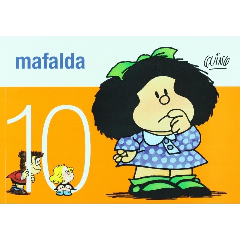EDICIONES DE LA FLOR - Mafalda 10. Quino