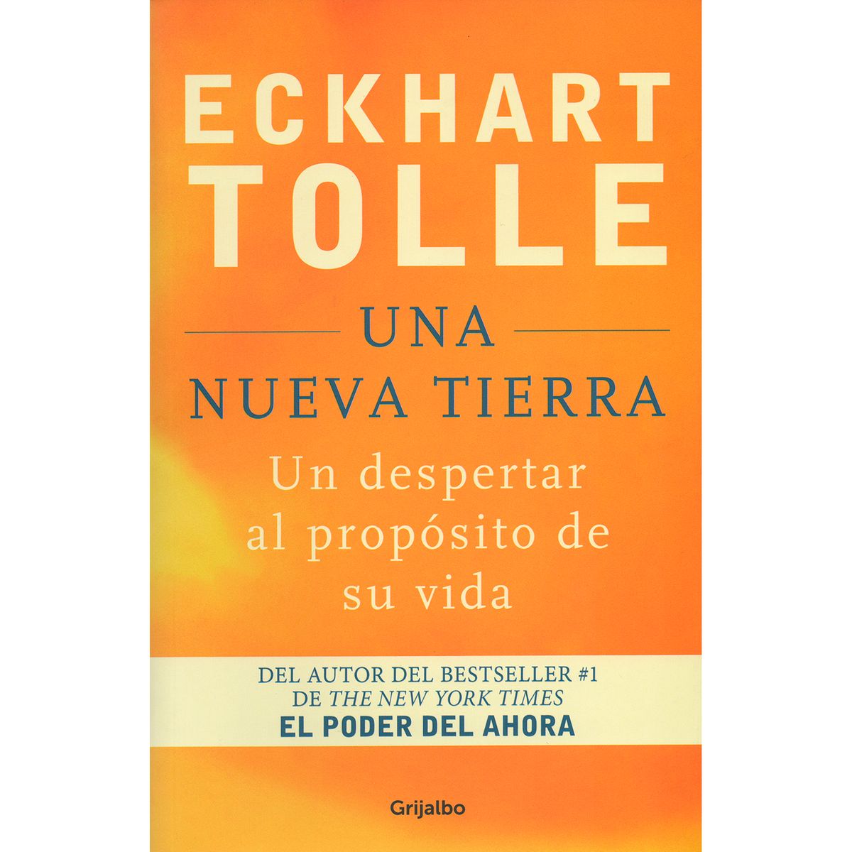 GRIJALBO - Una Nueva Tierra. Eckhart Tolle
