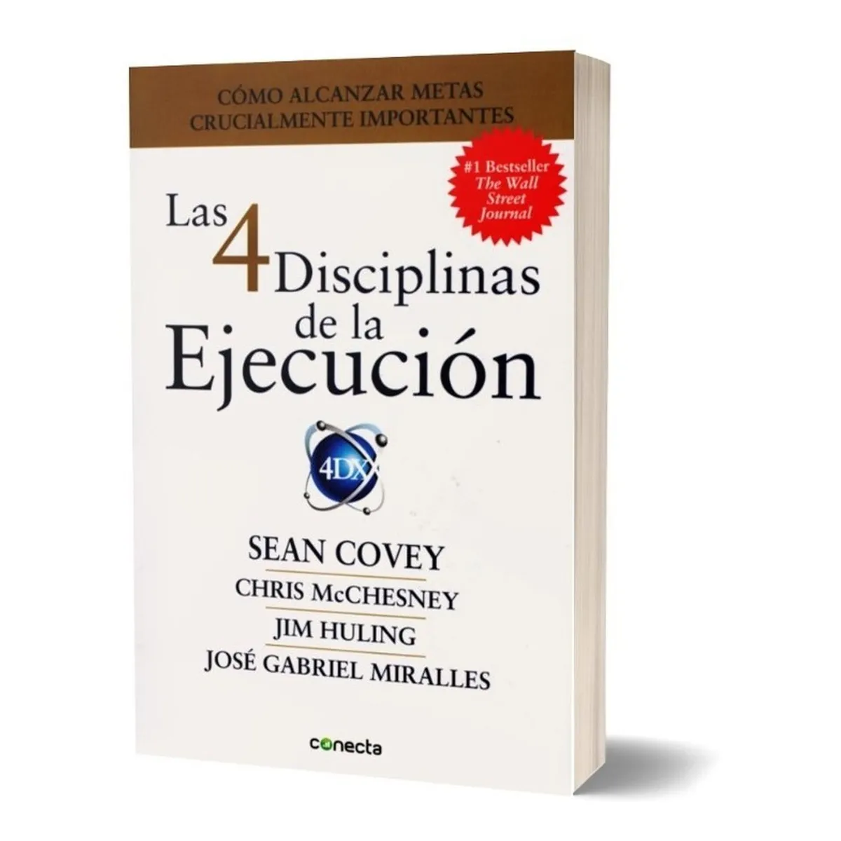 CONECTA - Las 4 Disciplinas De La Ejecución
