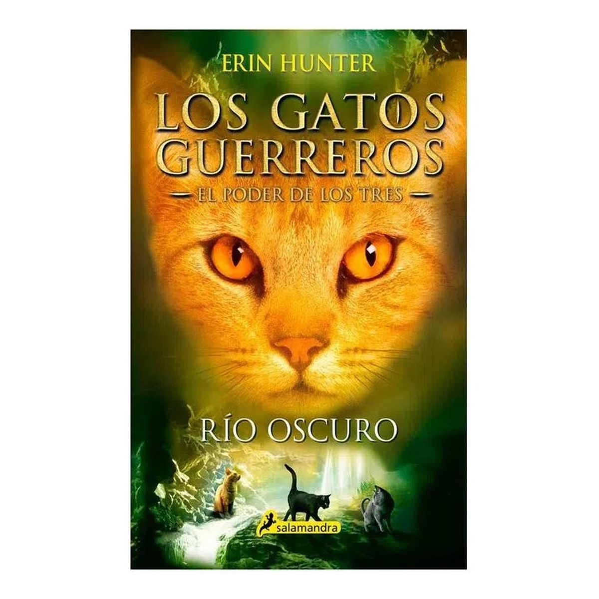 SALAMANDRA - Río Oscuro. Los Gatos Guerreros. El Poder De Los Tres 2