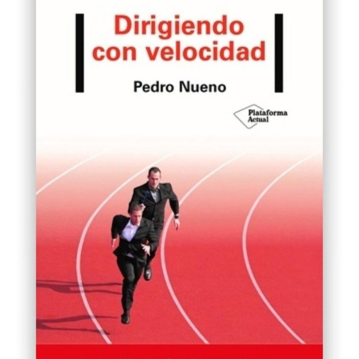 PLATAFORMA - Dirigiendo Con Velocidad. Pedro Nueno