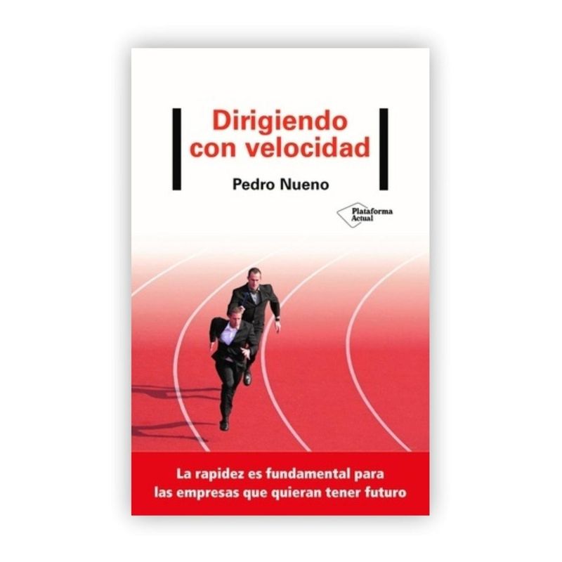 PLATAFORMA - Dirigiendo Con Velocidad. Pedro Nueno
