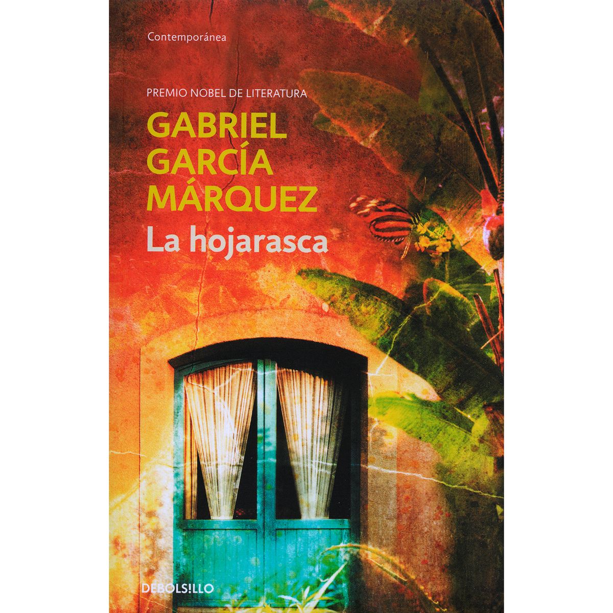 DEBOLSILLO - La Hojarasca. Gabriel García Márquez