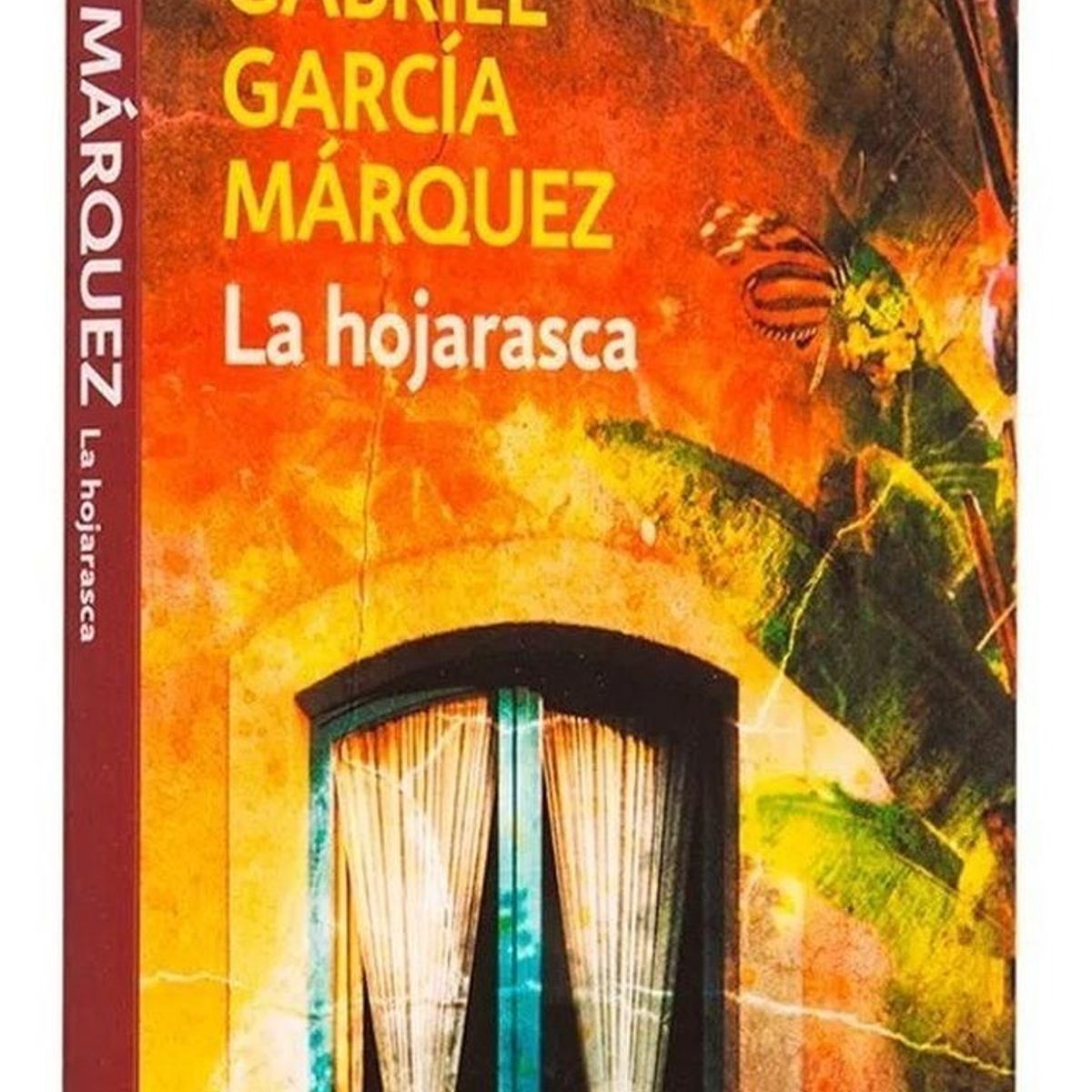 DEBOLSILLO - La Hojarasca. Gabriel García Márquez