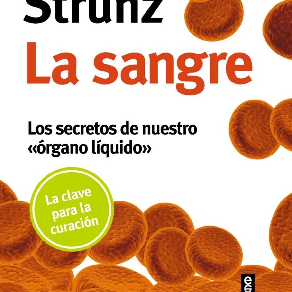EDAF - La Sangre. Los Secretos De Nuestro Órgano Líquido