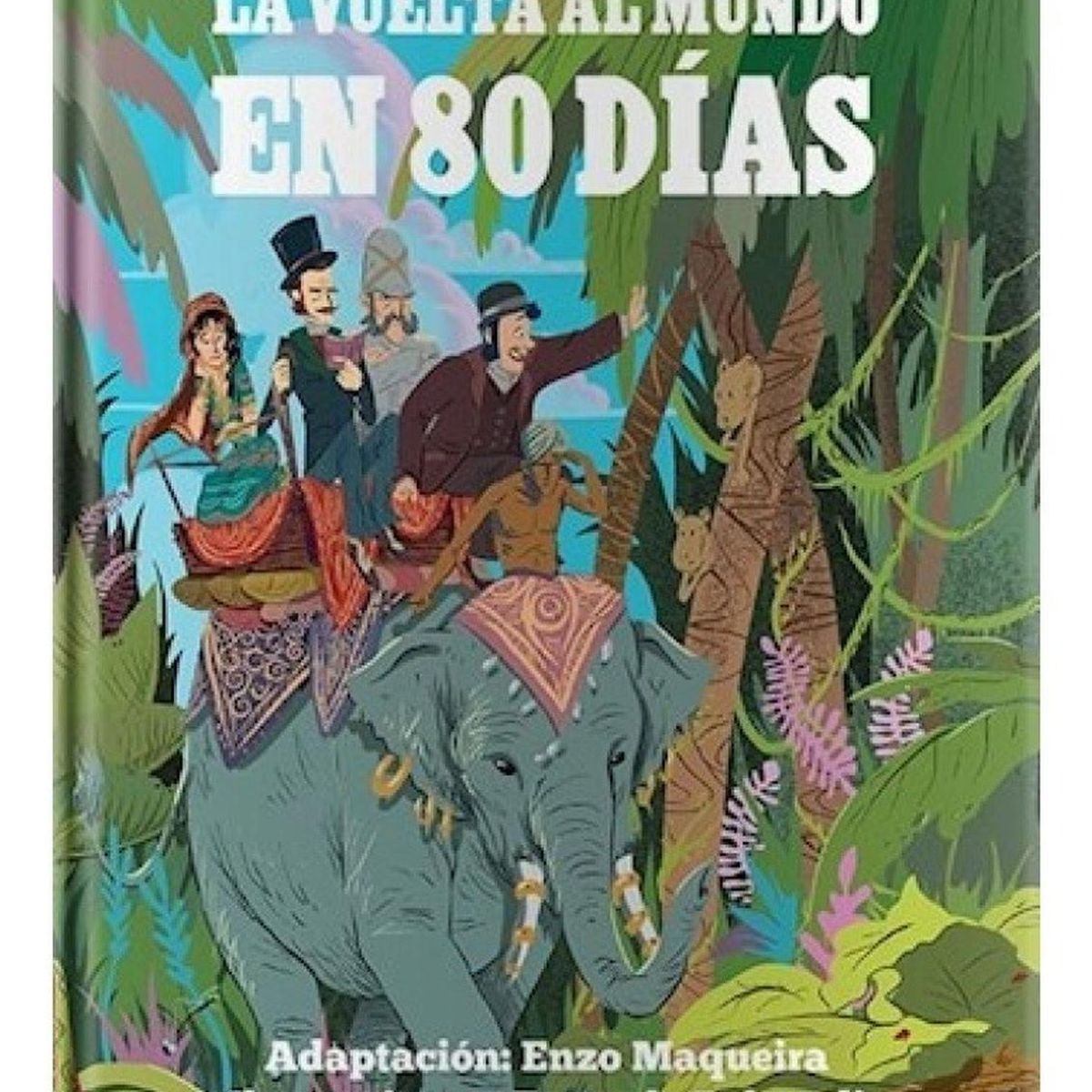 LEA - La Vuelta Al Mundo En 80 Días - Julio Verne