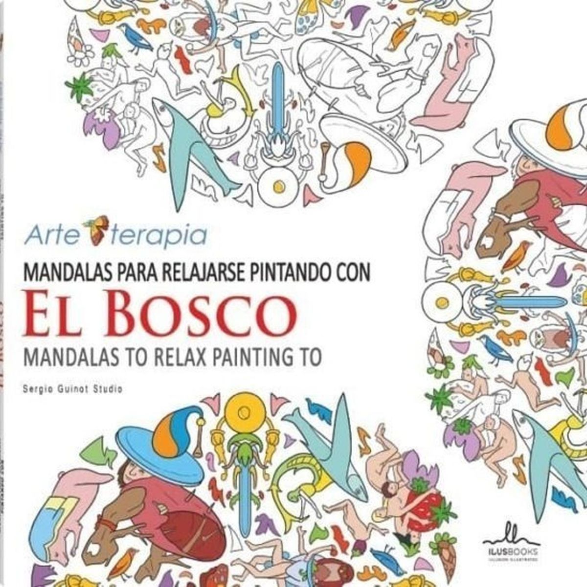 GENERICO - Mandalas Para Relajarse Pintando Con El Bosco
