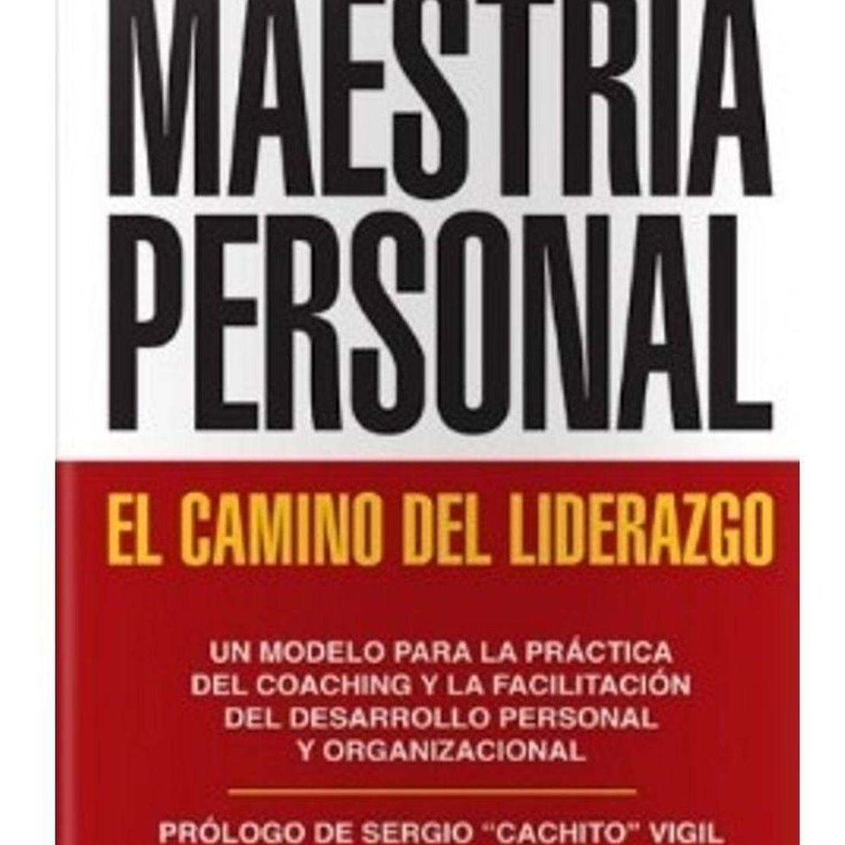 LEA - Maestría Personal: Camino Del Liderazgo