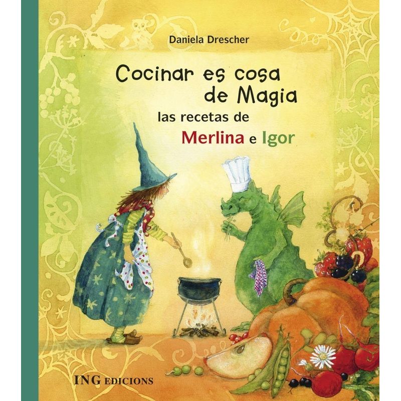 GENERICO - Cocinar Es Cosa De Magia. Daniela Drescher