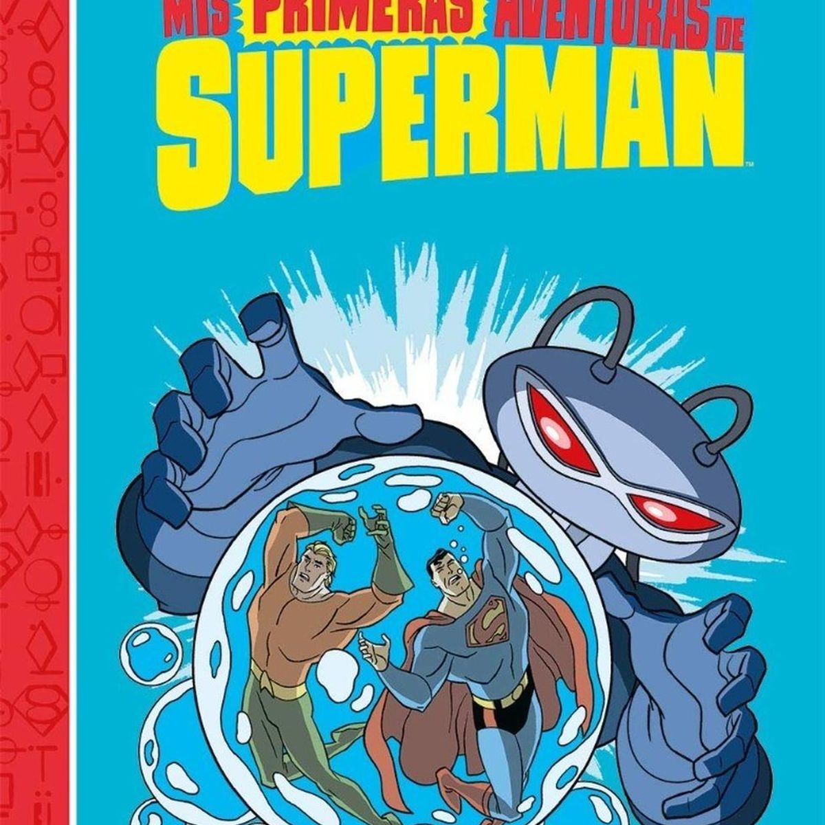 GENERICO - Mis Primeras Aventuras De Superman: Un Problema Muy Pomposo