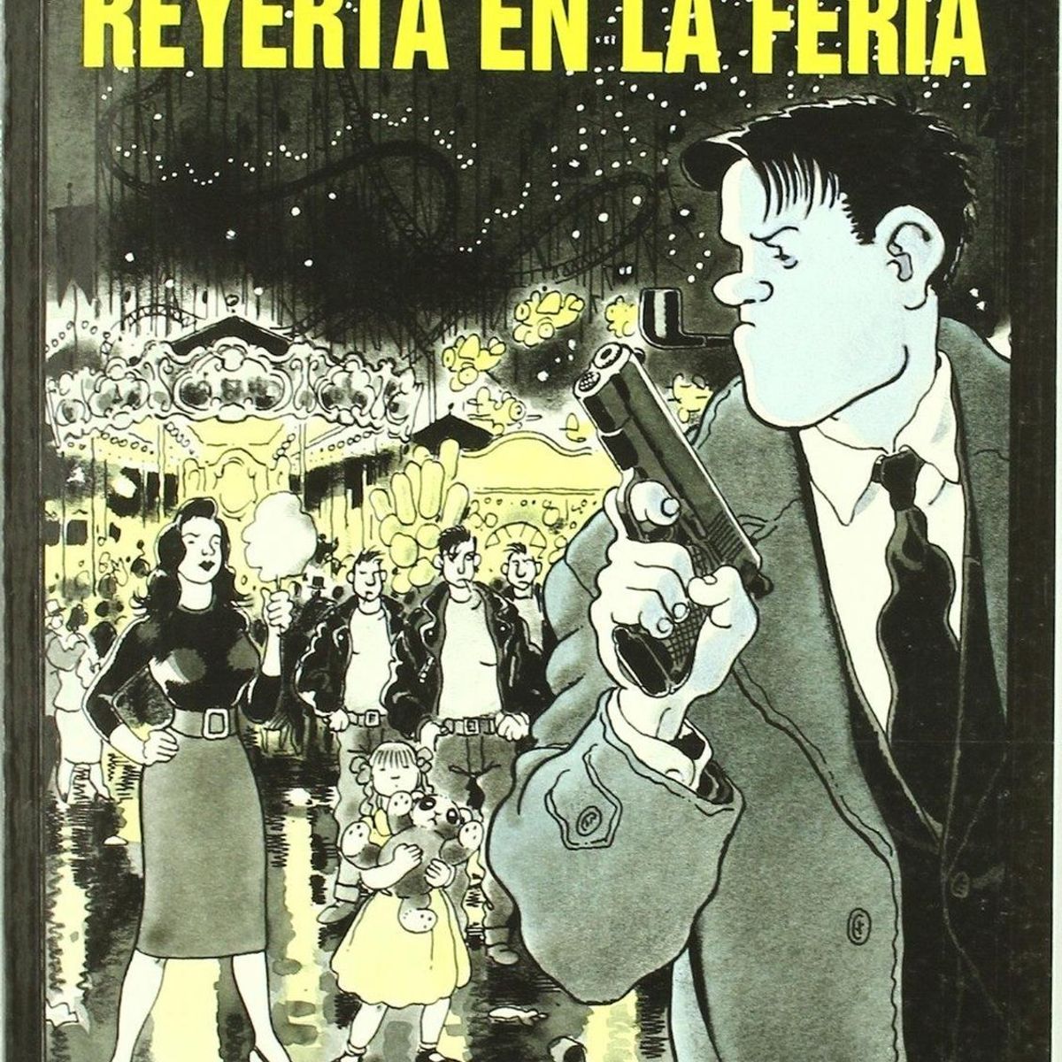 EDITORIAL NORMA - La Reyerta En La Feria