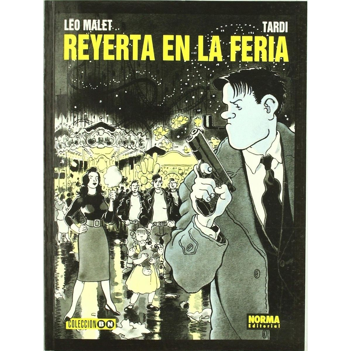 EDITORIAL NORMA - La Reyerta En La Feria