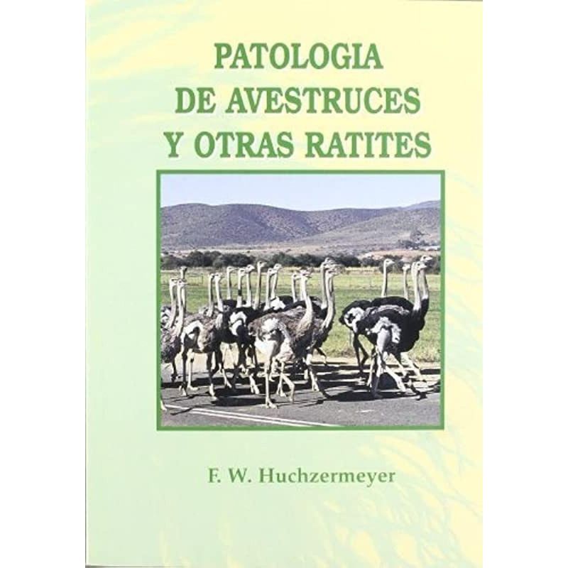 GENERICO - Patología De Avestruces Y Otras Ratites