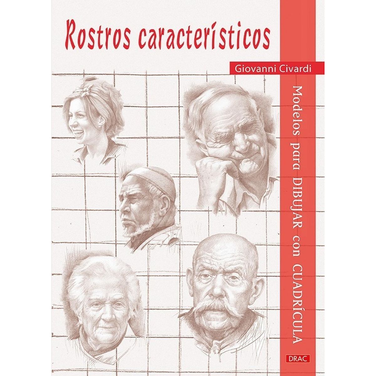 GENERICO - Rostros Característicos: Modelos Para Dibujar Con Cuadricula