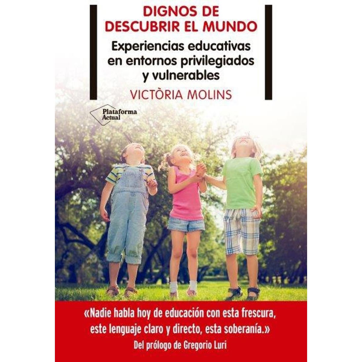 PLATAFORMA - Dignos De Descubrir El Mundo
