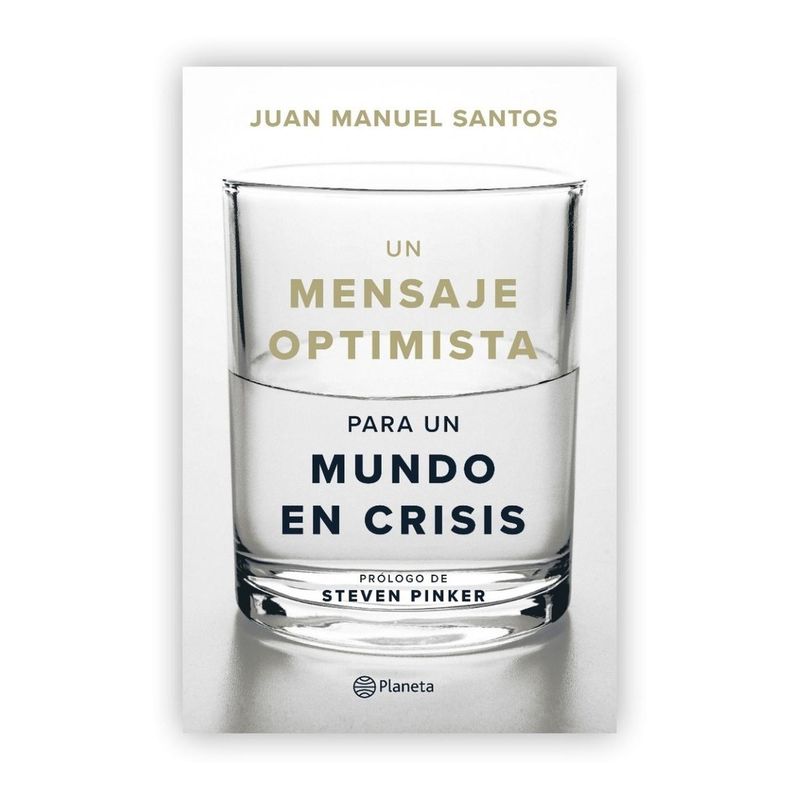 EDITORIAL PLANETA - Un Mensaje Optimista Para Un Mundo En Crisis