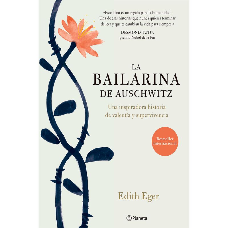 EDITORIAL PLANETA - La Bailarina De Auschwitz. Edith Eger