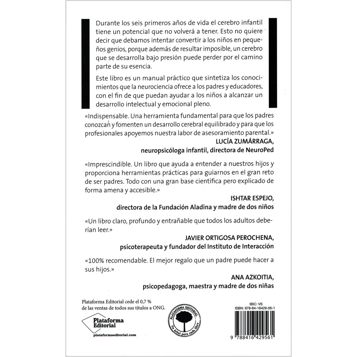 PLATAFORMA - El Cerebro Del Niño Explicado A Los Padres. Álvaro Bilbao