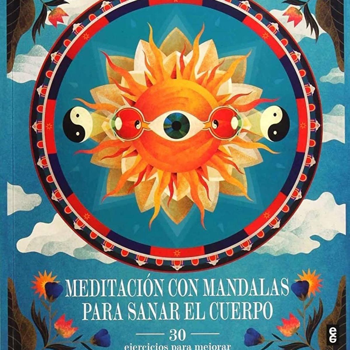 EDAF - Meditación Con Mandalas Para S.A.N.A.R. El Cuerpo