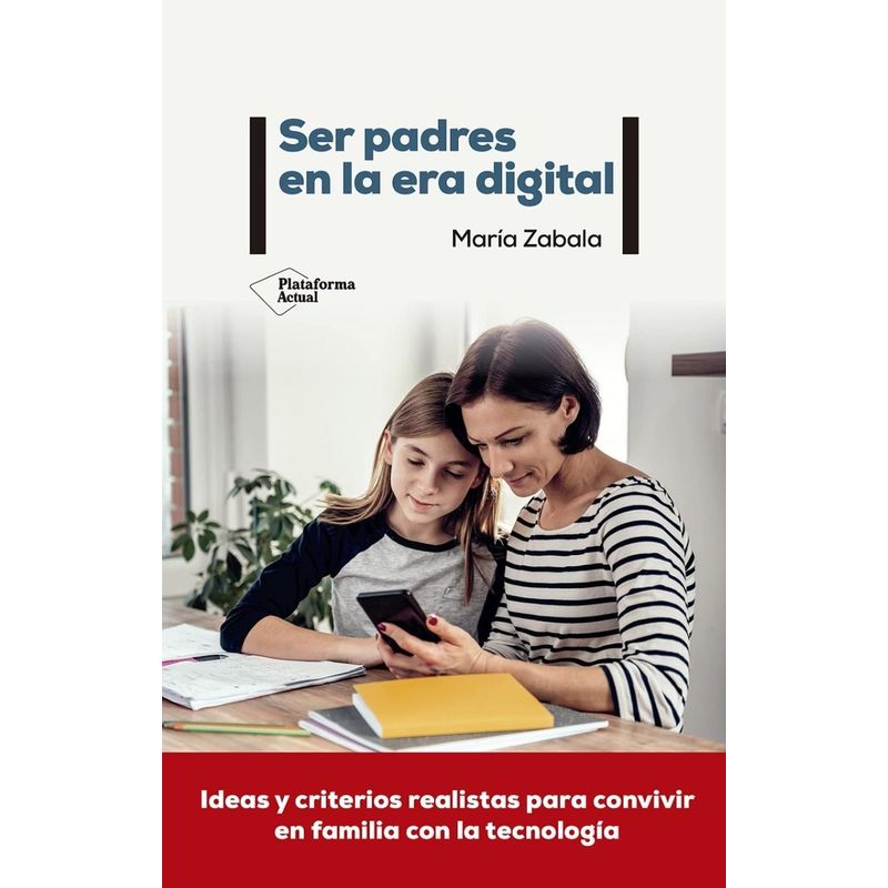 PLATAFORMA - Ser Padres En La Era Digital