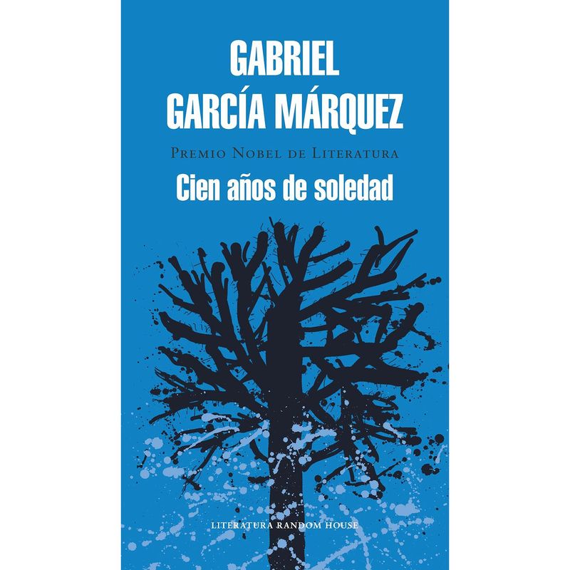 PENGUIN RANDOM HOUSE - Cien Años De Soledad. Gabriel García Márquez (t.d)