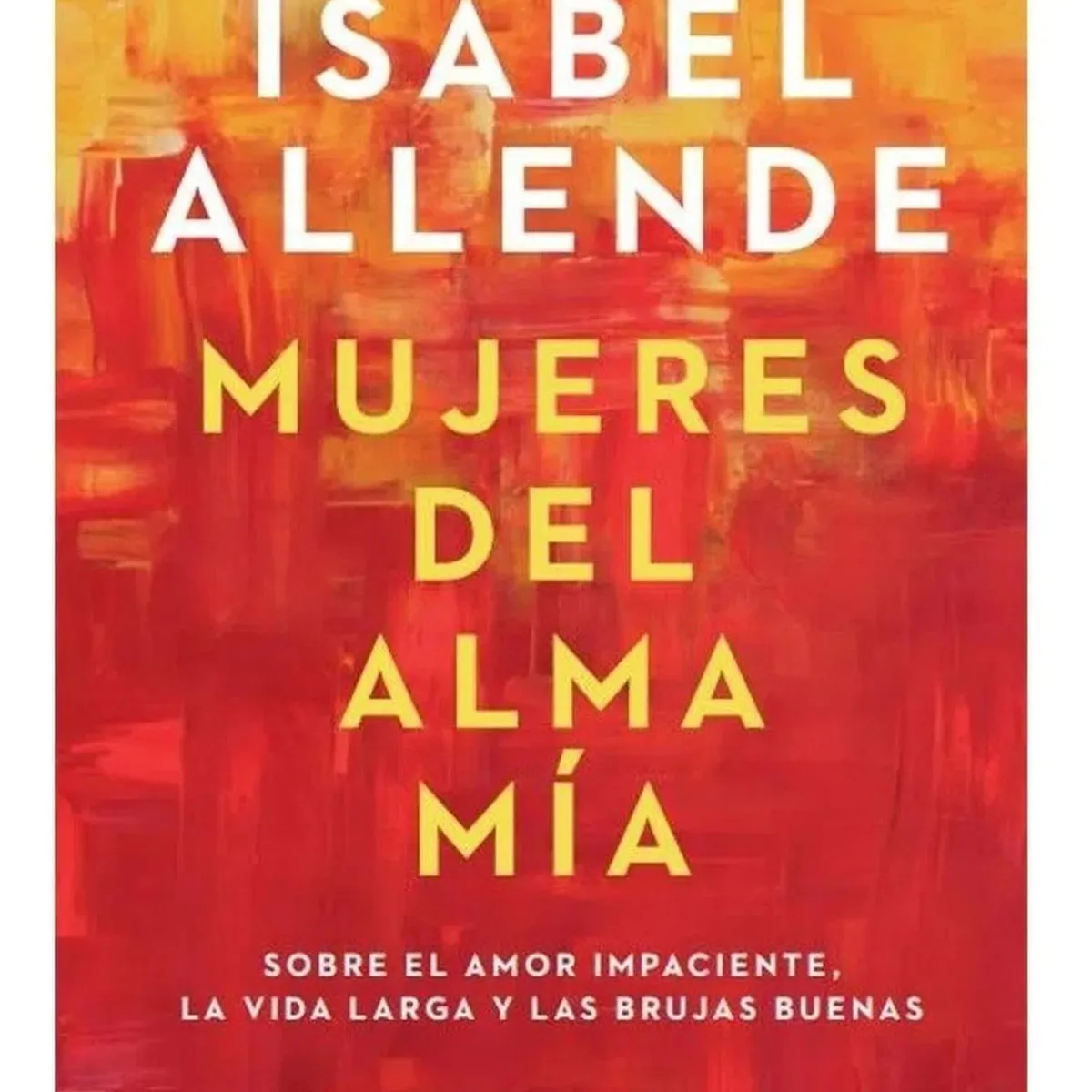 PLAZA & JANES - Mujeres Del Alma Mía. Isabel Allende
