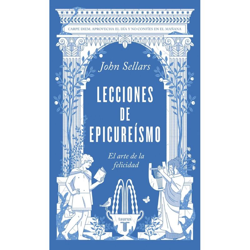 TAURUS - Lecciones De Epicureísmo. John Sellars