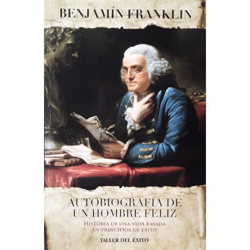 PENGUIN CLASICOS - Autobiografía De Un Hombre Feliz. Benjamin Franklin