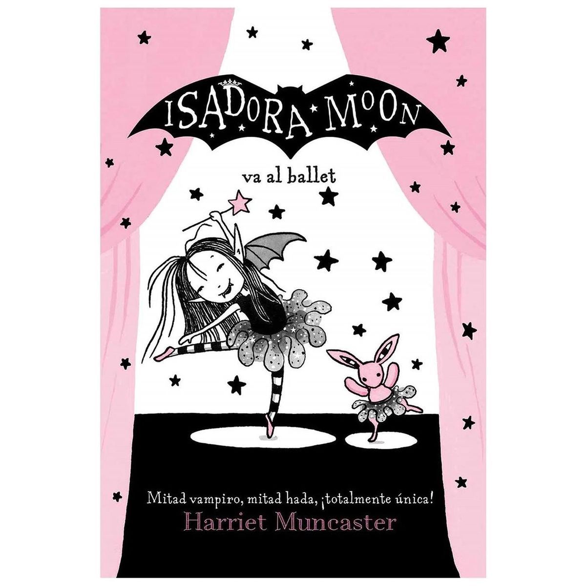 ALFAGUARA - Isadora Moon Va Al Ballet. Harriet Muncaster.
