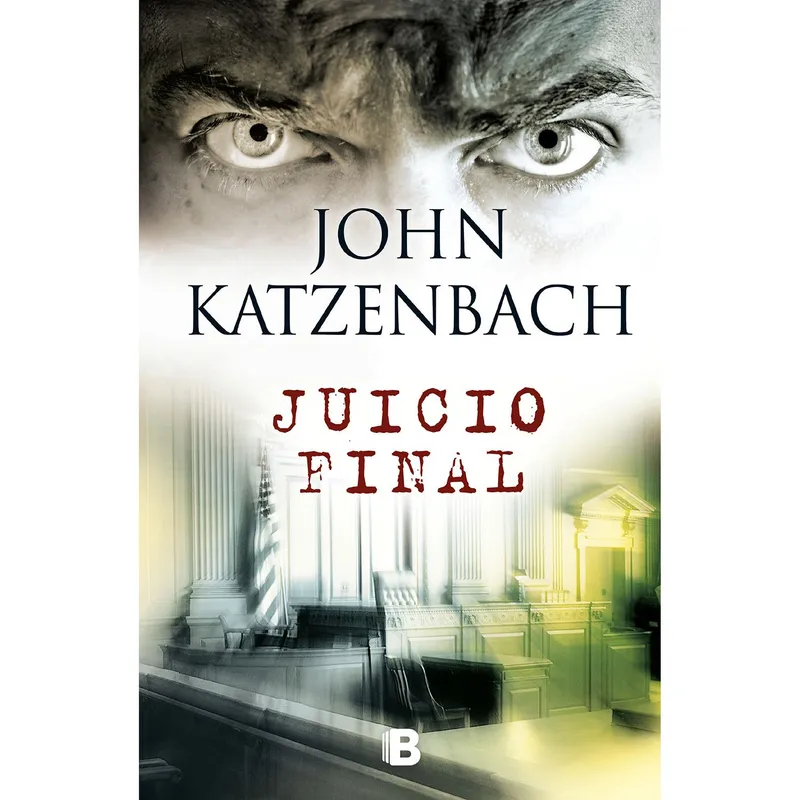 DEBOLSILLO - Juicio Final. John Katzenbach