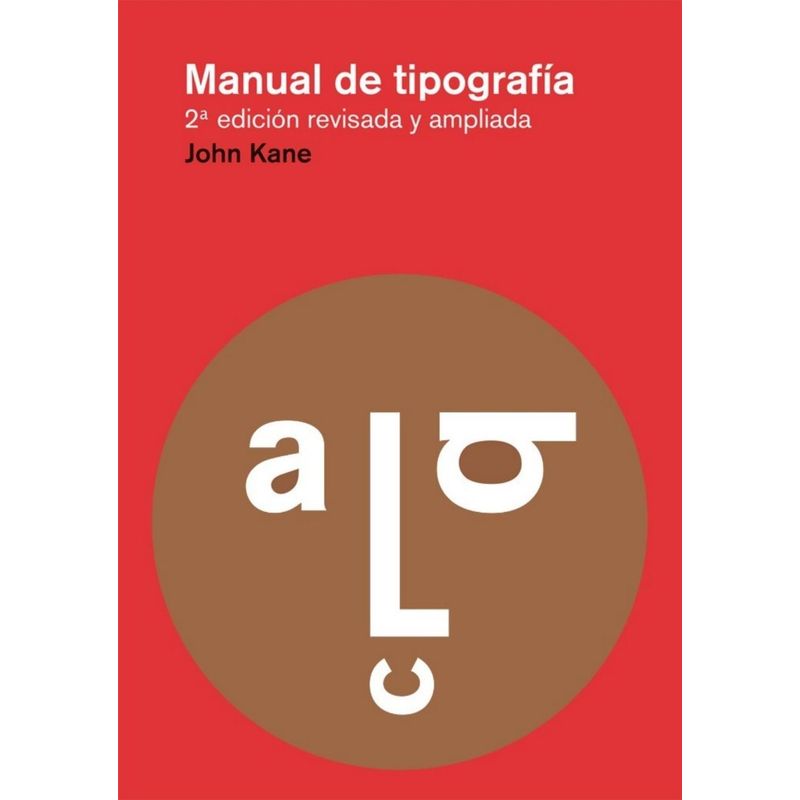 GUSTAVO GILI - Manual De Tipografía. Edición Actualizada. John Kane