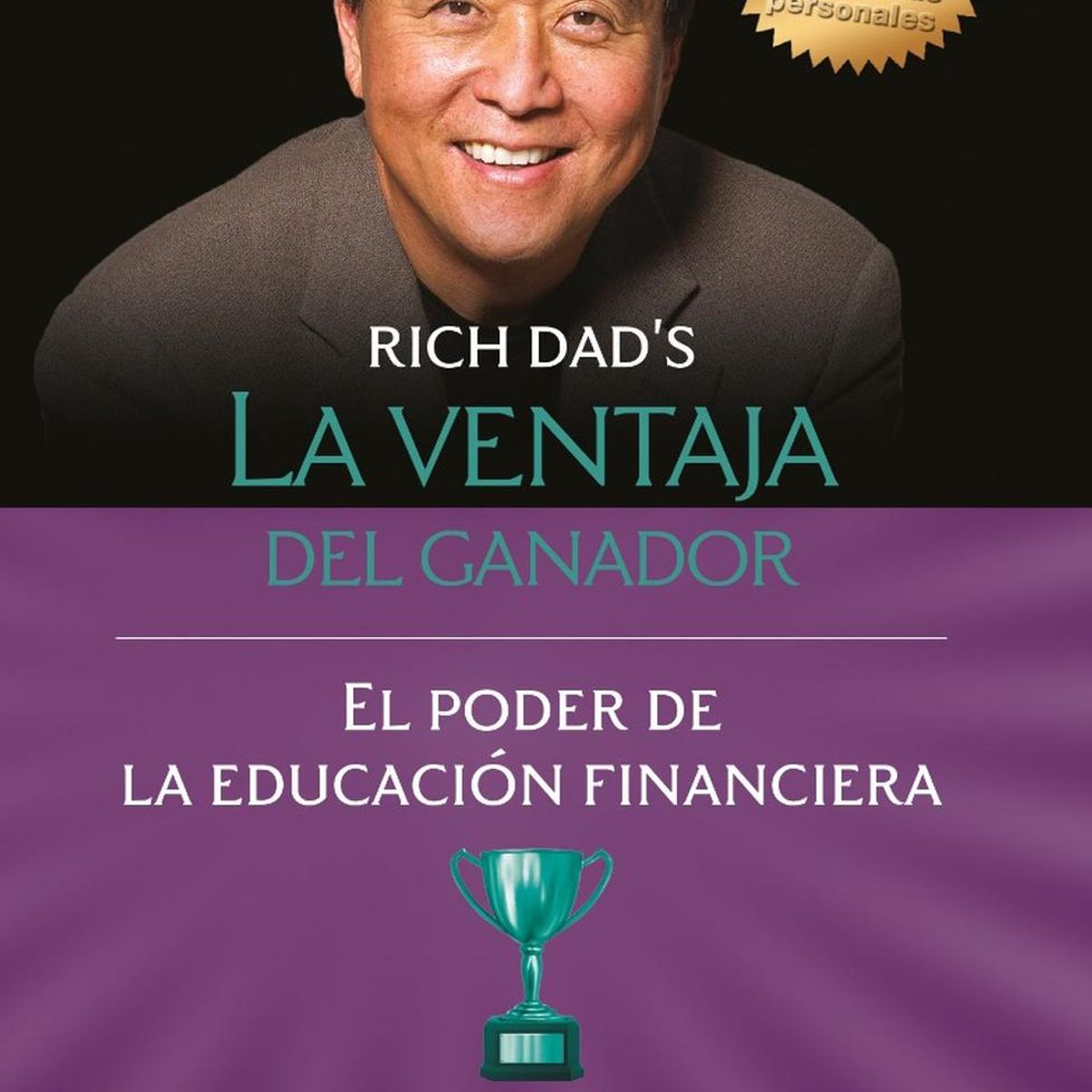 DEBOLSILLO - La Ventaja Del Ganador. Robert T. Kiyosaki