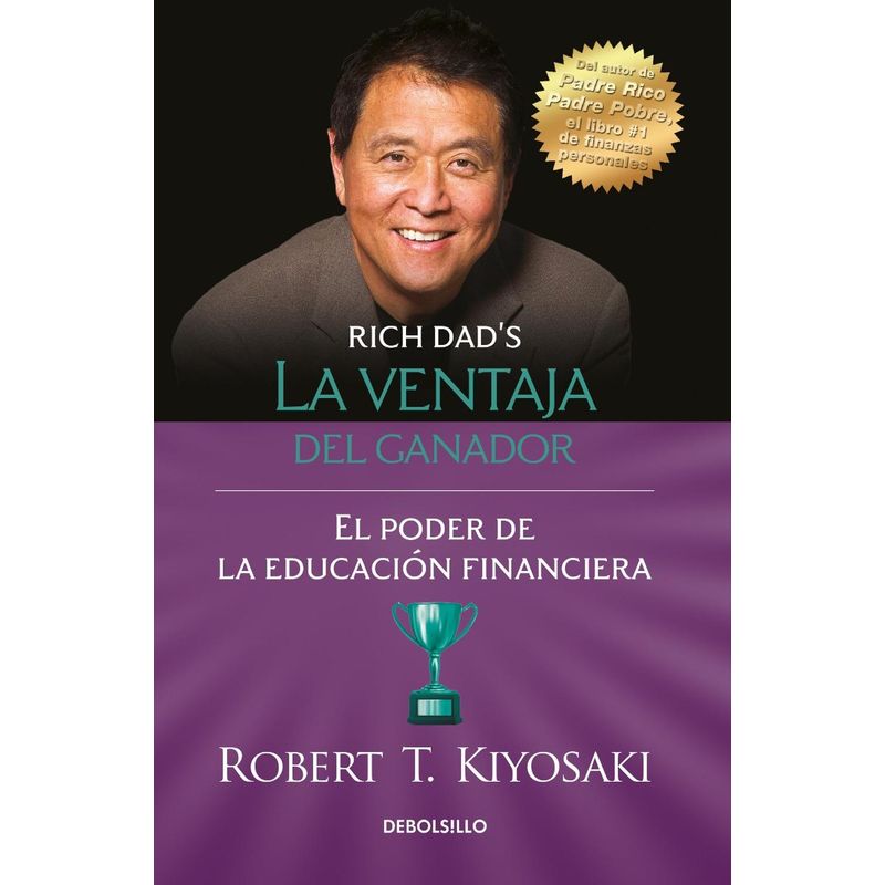 DEBOLSILLO - La Ventaja Del Ganador. Robert T. Kiyosaki