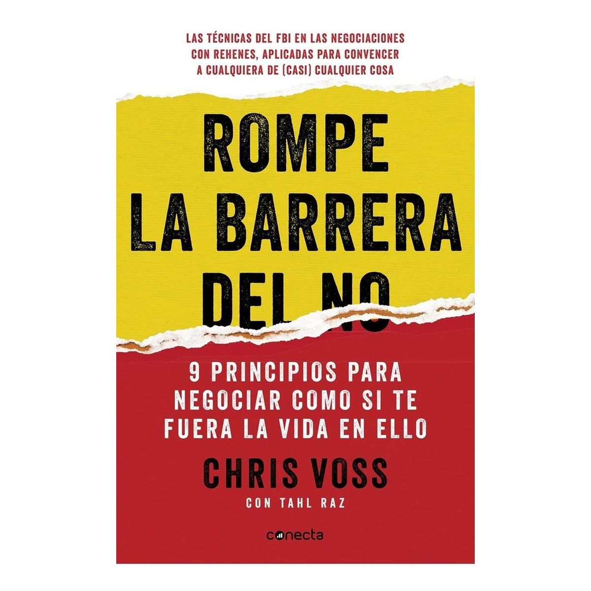 CONECTA - Rompe La Barrera Del No. Chris Voss