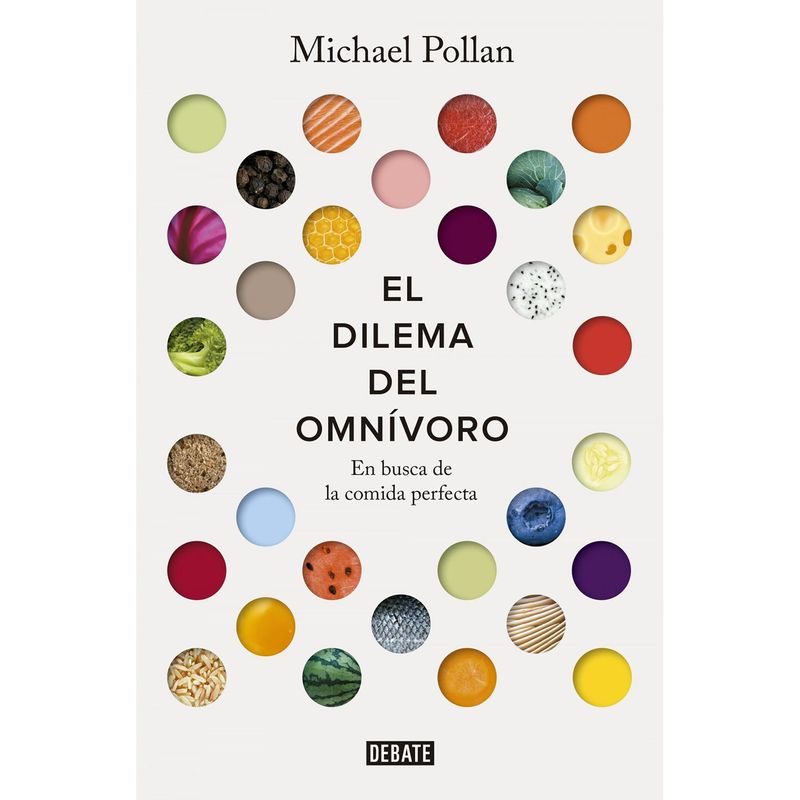 PENGUIN RANDOM HOUSE - El Dilema Del Omnívoro. Michael Pollan
