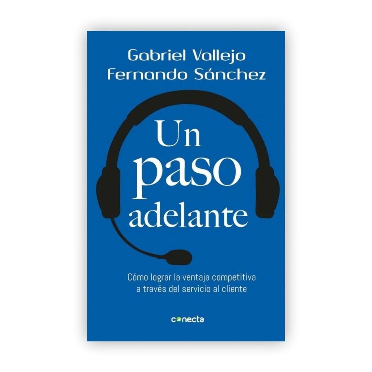 CONECTA - Un Paso Adelante. Gabriel Vallejo - Fernando Sánchez