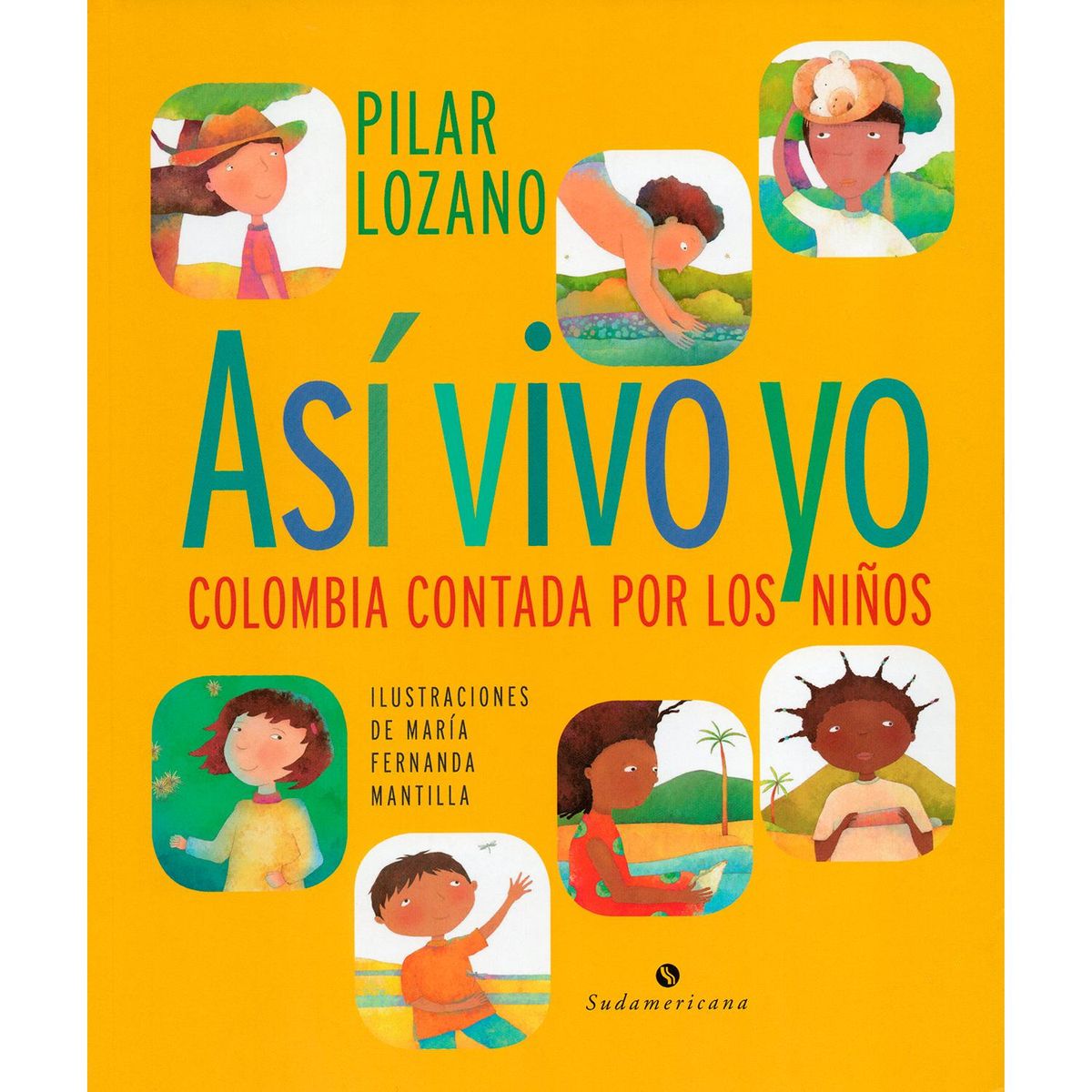 EDITORIAL SUDAMERICANA - Así Vivo Yo. Pilar Lozano