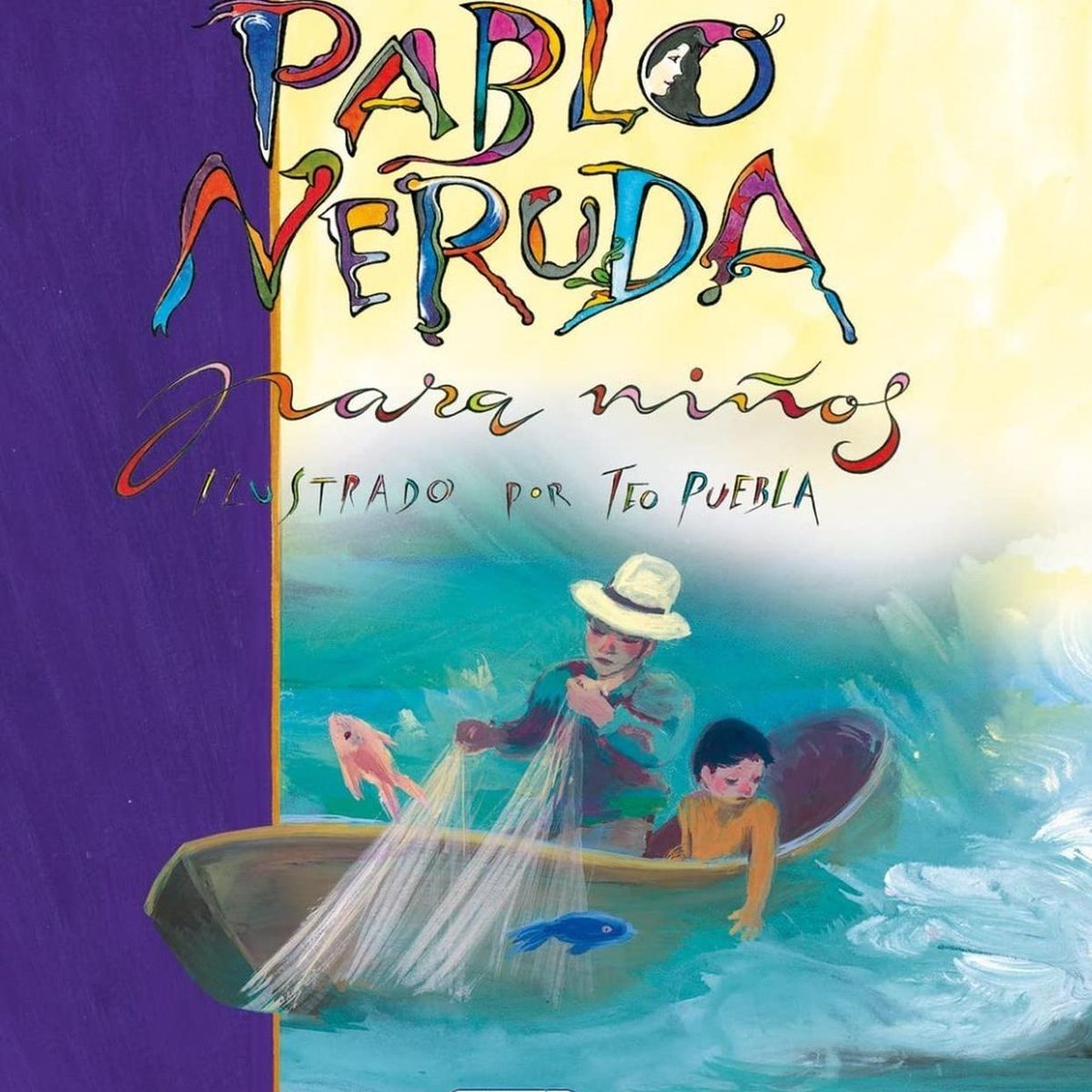 SUSAETA - Pablo Neruda Para Niños. Grandes Autores
