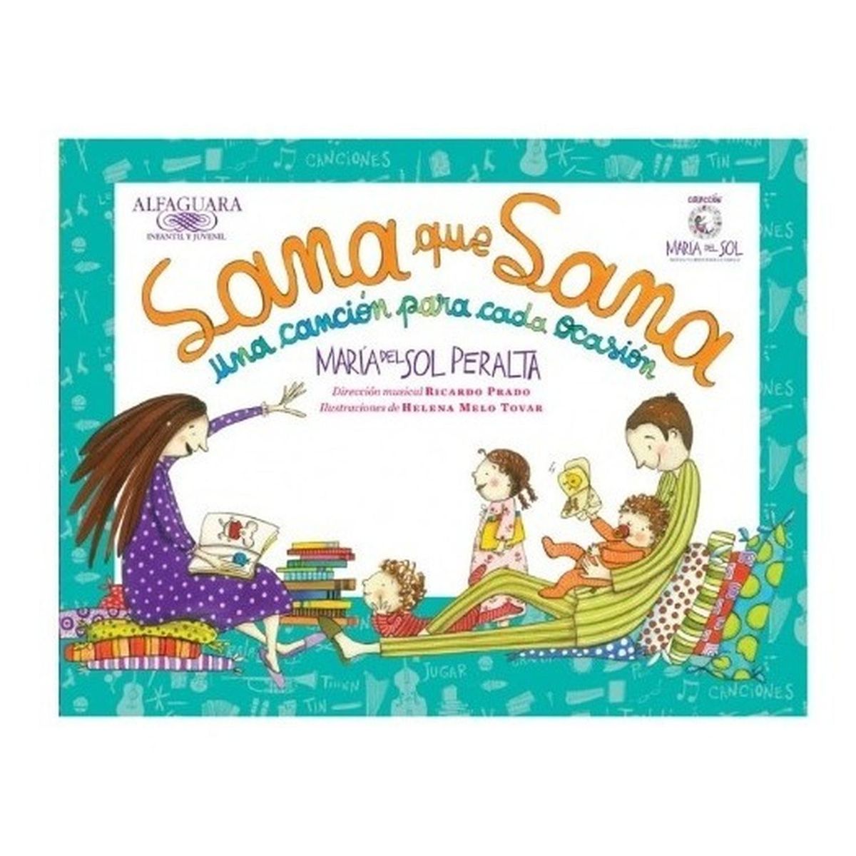 ALFAGUARA - Sana Que Sana. María Del Sol Peralta