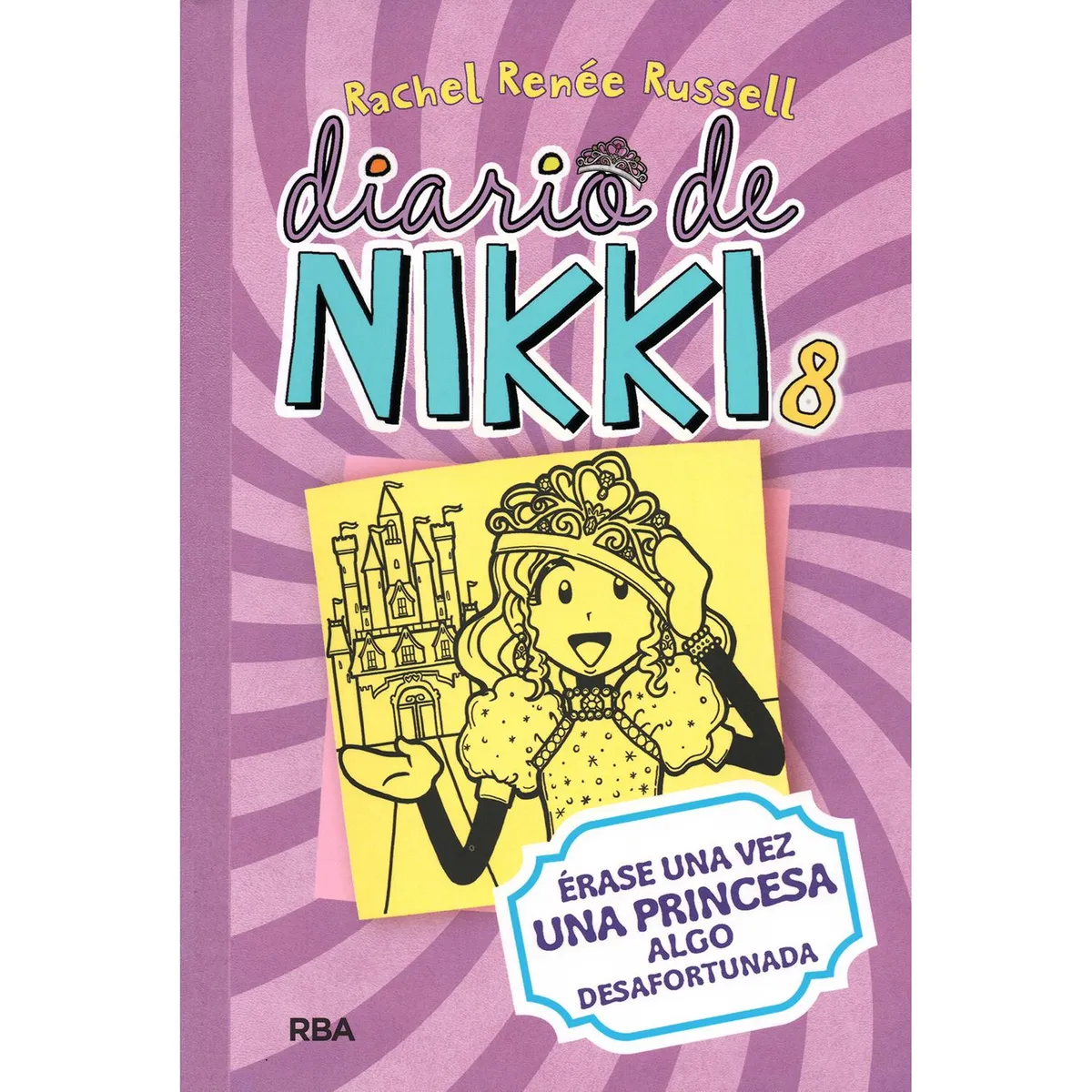 MOLINO - Diario De Nikki 8: Erase Una Vez Una Princesa Desafortunada