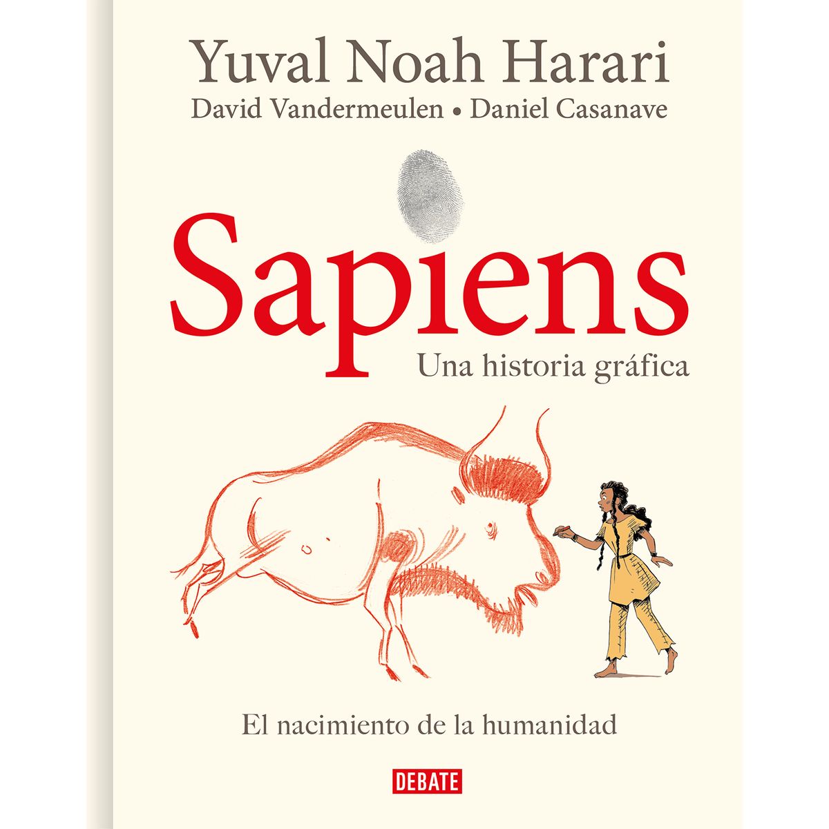 DEBATE - Sapiens Una Historia Gráfica. El Nacimiento De La Humanidad