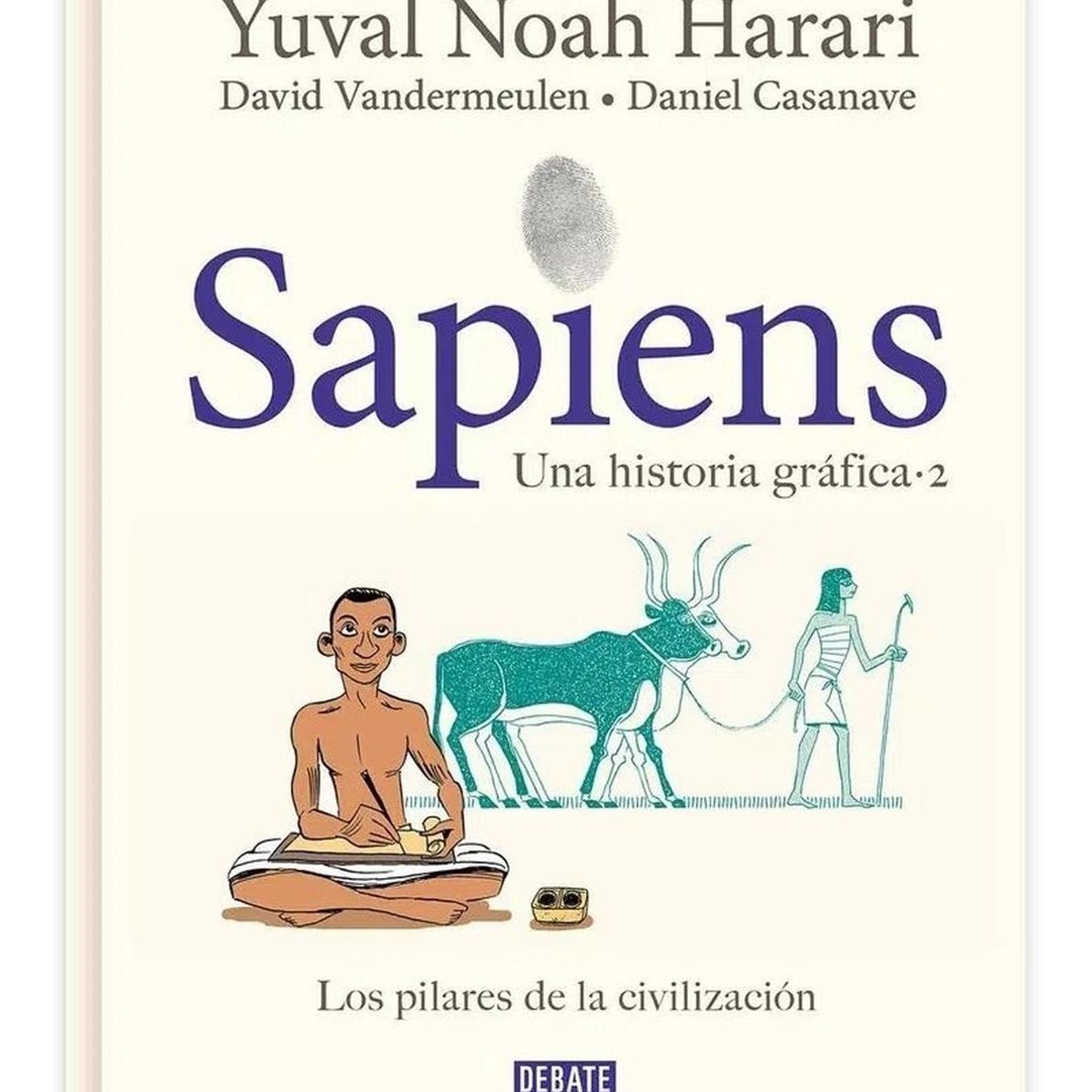 DEBATE - Sapiens. Una Historia Gráfica 2. Yuval Noah Harari