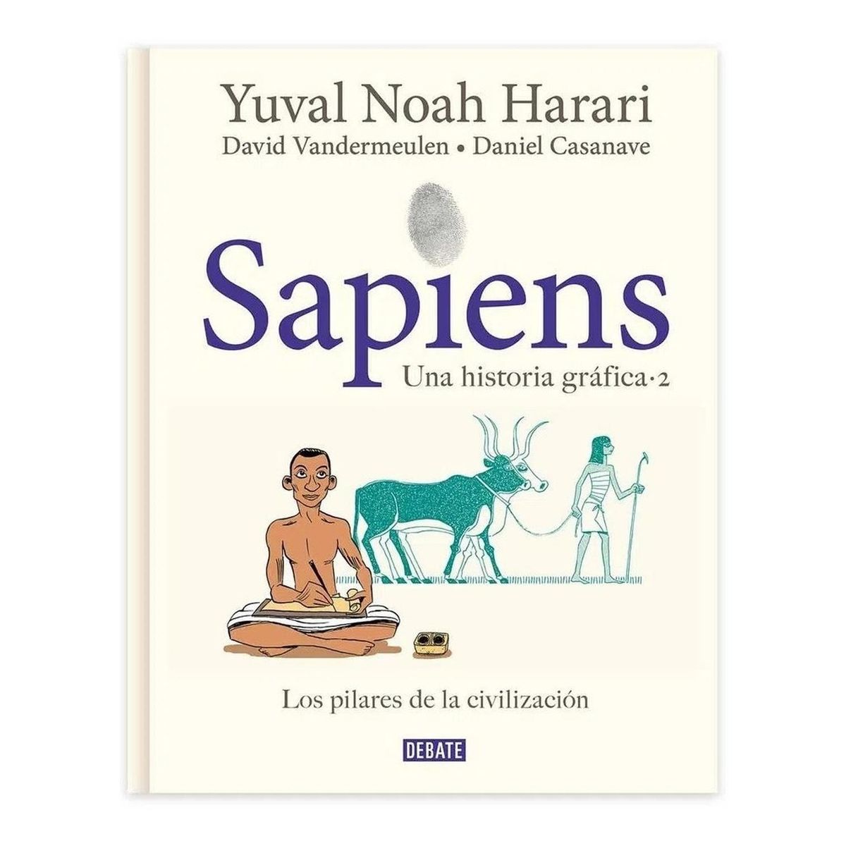 DEBATE - Sapiens. Una Historia Gráfica 2. Yuval Noah Harari